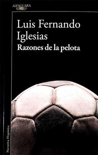 Razones De La Pelota / Luis Fernando Iglesias (envíos)