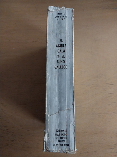 El Aguila Gala Y El Buho Gallego- Gonzalez Lopez, E. (i3) (Usado)
