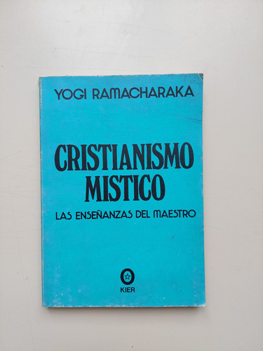 Cristianismo Mistico / Yogi Ramacharaka