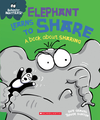 Libro Elephant Learns To Share (behavior Matters): A Book...