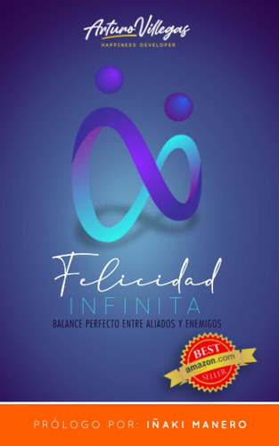 Libro: Felicidad Infinita: Balance Perfecto Entre Aliados Y 