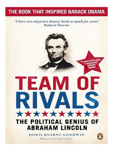 Team Of Rivals - Doris Kearns Goodwin. Eb16