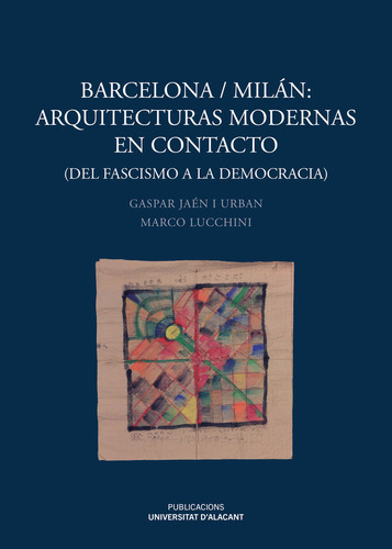 Libro Barcelona Milan Arquitecturas Modernas En Contacto ...