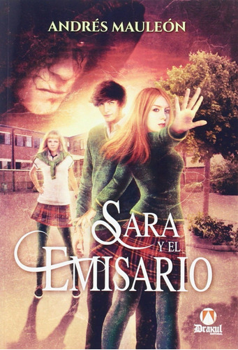 Libro Sara Y El Emisario - Mauleon, Andres