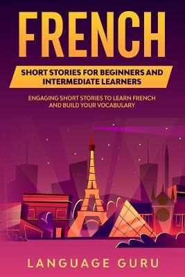 Libro French Short Stories For Beginners And Intermediate...
