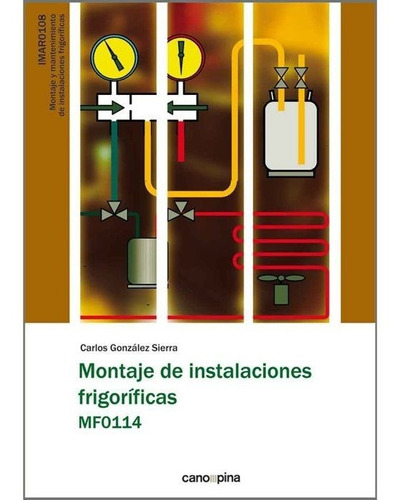 Montaje De Instalaciones Frigorificas Mf0114 - Gonzalez S...