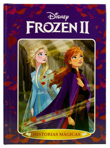 Cuentos Infantiles con historias mágicas: Frozen II, de Varios autores. Editorial Silver Dolphin (en español), tapa dura en español, 2022