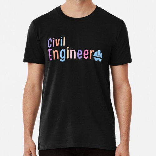 Remera Ingeniero Civil - Regalo Ingeniero (color) Algodon Pr