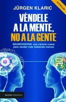 Comprar Jurgen Klaric - Vendele A La Mente No A La Gente Olivos
