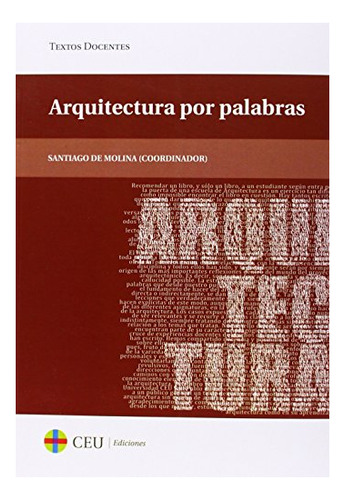Libro Arquitectura Por Palabras  De De Molina Santiago