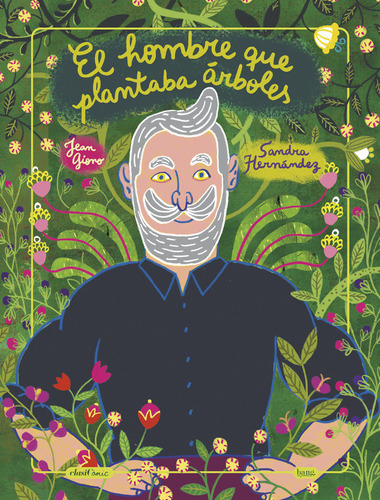 Libro El Hombre Que Plantaba Arboles - Hernandez, Sandra