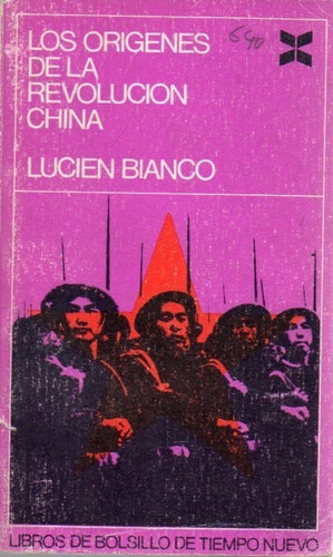 Los Origenes De La Revolucion China Lucien Blanco 