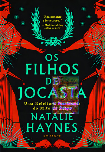 Os filhos de Jocasta: Uma releitura fascinante do mito de Édipo, de Natalie Haynes. Editora Jangada, capa mole, edição 1 em português, 2024