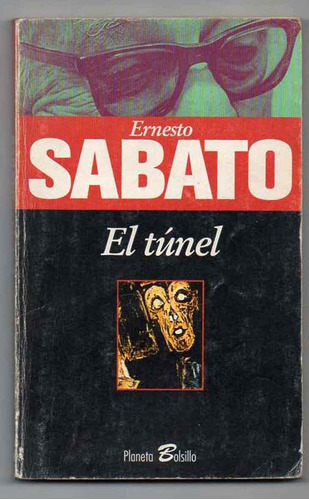 El Túnel - Ernesto Sábato.  