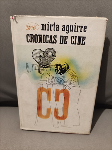 Crónicas De Cine. Mirta Aguirre. Letras Cubanas Editorial 