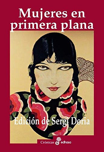 Mujeres En Primera Plana -ensayo Historico-