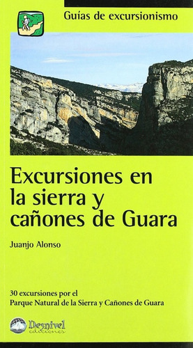 Libro Excursiones En La Sierra Y Cañones De Guara