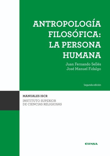 Antropologia Filosofica - La Persona Humana - Eunsa - Agx