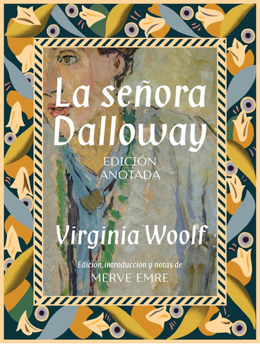 Señora Dalloway. Edición Anotada, La (nuevo) - Virginia Wool