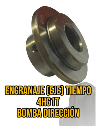 Engranaje ( Eje ) Tiempo Motor Npr 4hg1t ( Bomba Direccion )
