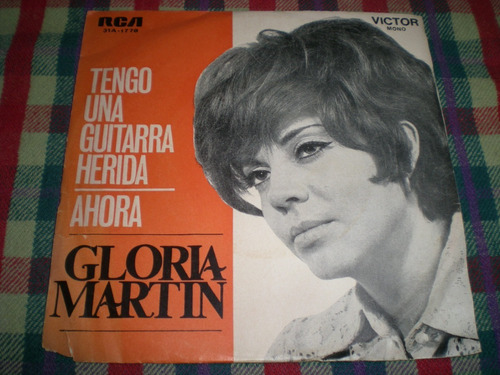 Gloria Martin / Tengo Una Guitarra Herida Vinilo Simple (8)