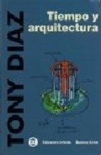 Libro Tiempo Y Arquitectura De Tony Diaz
