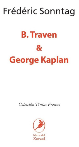 Libro B. Traven & George Kaplan