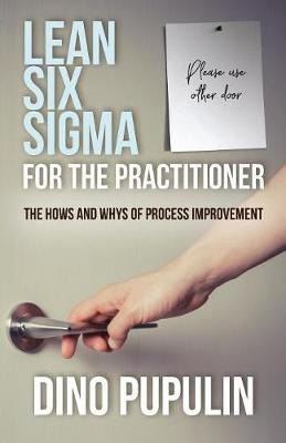 Libro Lean Six Sigma For The Practitioner - Dino Pupulin