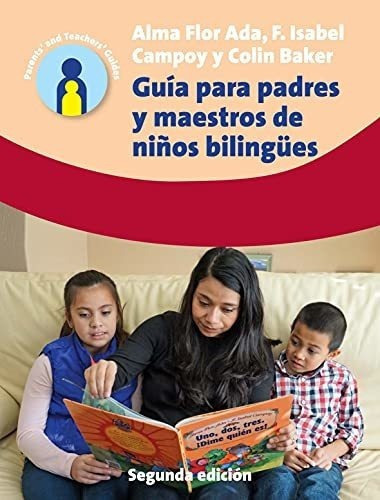 Guia Para Padres Y Maestros De Niños Bilingues..., De Ada, Dr. Alma Flor. Editorial Multilingual Matters En Español