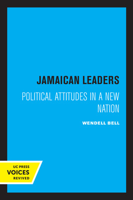 Libro Jamaican Leaders: Political Attitudes In A New Nati...