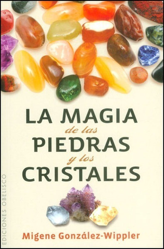 Magia De Las Piedras Y Los Cristales  La