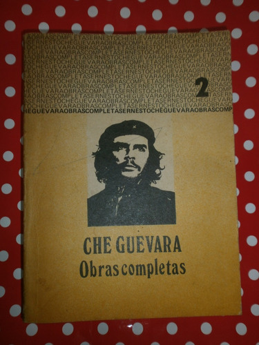 Che Guevara Obras Completas Tomo 2 Ed. Metropolitanas 1984
