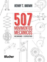 Comprar 507 Movimentos Mecânicos. Mecanismos E Dispositivos