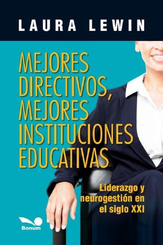 Mejores Directivos, Mejores Instituciones Educativas - Lewin