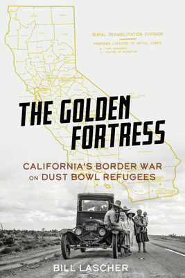 Libro The Golden Fortress: California's Border War On Dus...