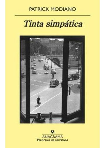 Tinta Simpática, De Patrick Modiano. Editorial Anagrama, Ta
