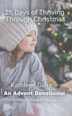 Libro 25 Days Of Thriving Through Christmas : An Advent D...