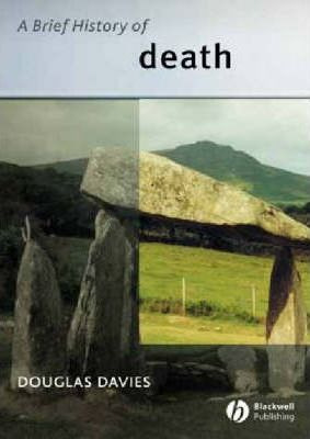 Libro A Brief History Of Death - Douglas Davies