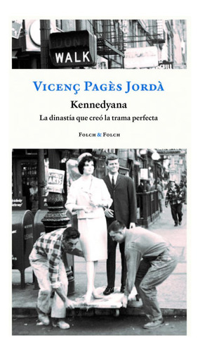 Libro Kennedyana - Pages Jorda, Vicenã¿