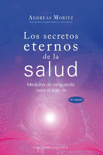 Los Secretos Eternos De La Salud: Medicina De Vanguardia 