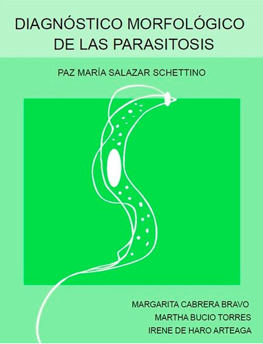 Diagnóstico Morfológico De Las Parasitosis