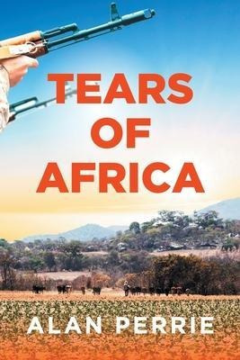 Tears Of Africa - Alan Perrie(bestseller)
