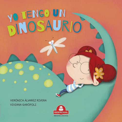 Yo Tengo Un Dinosaurio - Álvarez Rivera, Garofoli