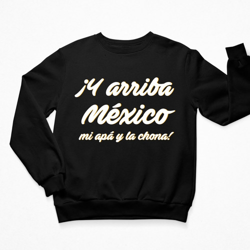 Sudadera Frases Mexicanas - Unisex - México - La Chona