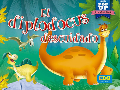 El Diplodocus Descuidado - Mini Pop Up Dinosaurios - Edg