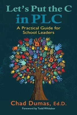 Libro Let's Put The C In Plc : A Practical Guide For Scho...
