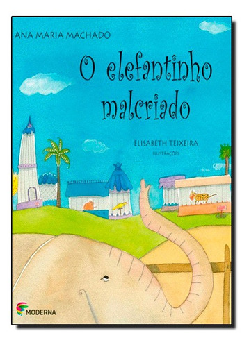 Elefantinho Malcriado, O