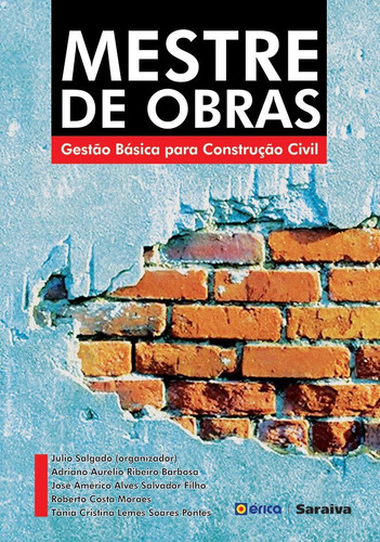 Mestre de obras: Gestão básica para Construção civil, de Barbosa, Adriano Aurélio Ribeiro. Editora Saraiva Educação S. A., capa mole em português, 2011