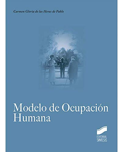 Modelo De Ocupación Humana (terapia Ocupacional)