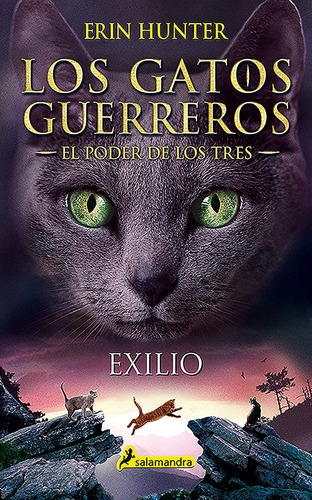 Los Gatos Guerreros: El Poder De Los Tres, Exilio